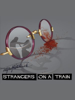 cover image of Strangers On A Train